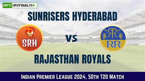 sunrisers hyderabad vs rajasthan royals match scorecard|SRH vs RR Cricket Scorecard, 50th Match at Hyderabad, May .